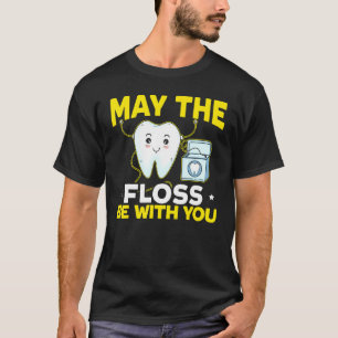 Camiseta Que A Frota Esteja Com Você Dentista Dentista Dent