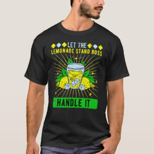 Camiseta Que A Limonada Mantenha O Chefe.