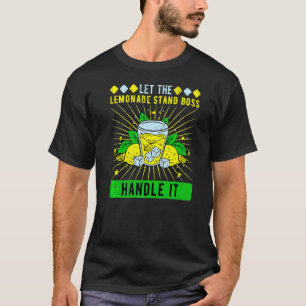 Camiseta Que A Limonada Mantenha O Chefe.