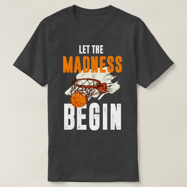 Camiseta Que A Loucura Comece A Basquete (Frente do Design)