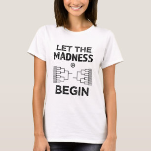 Camiseta Que a Madness Comece a Marcha de Basquete