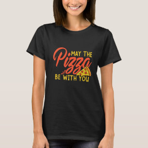 Camiseta Que A Pizza Esteja Com Você Fatia Do Céu