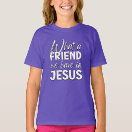 CAMISETA QUE AMIGO TEMOS EM JESUS
