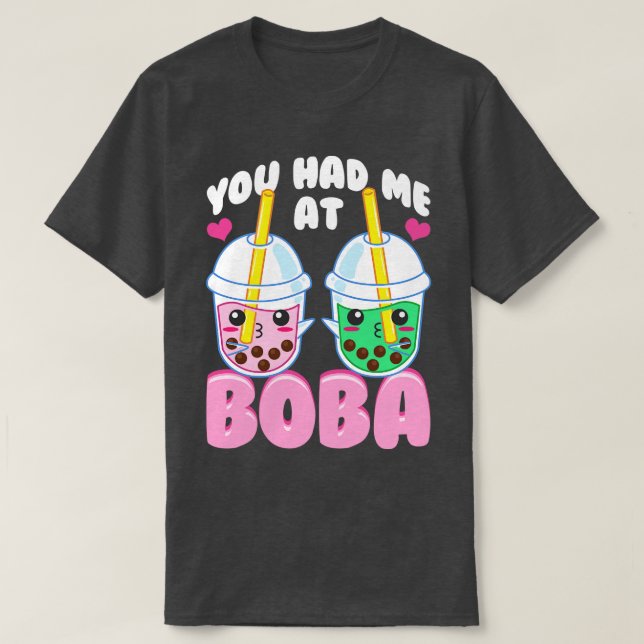 Camiseta Que Bom Que Você Me Teve Em Boba Kawaii Bubble Tea (Frente do Design)