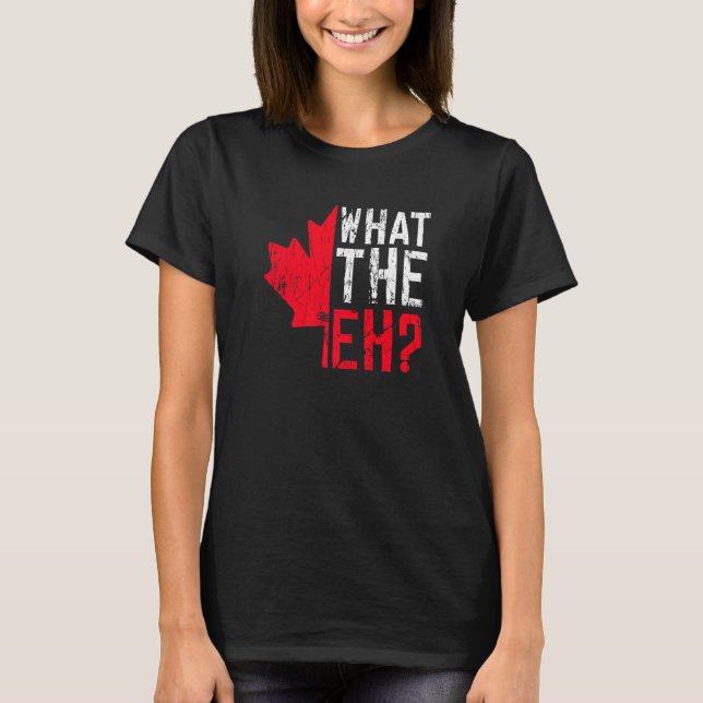 Camiseta Que Citação Eh Para Um Canadiano Orgulhoso (Frente)