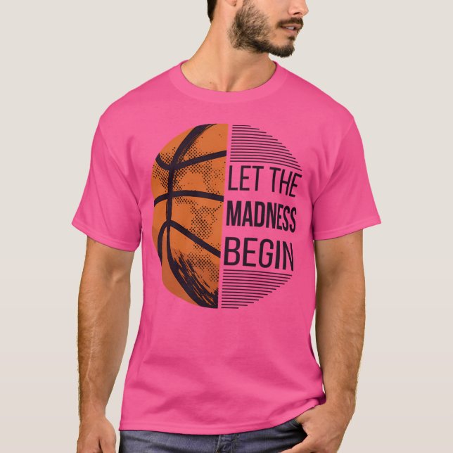 Camiseta Que Comece A Loucura - Basquete I (Frente)