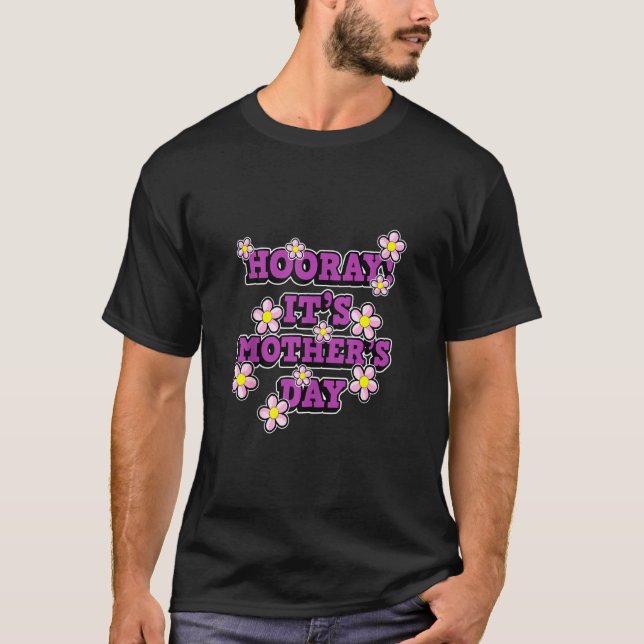 Camiseta Que Dia de as mães para Mães e Mamãe Mot (Frente)