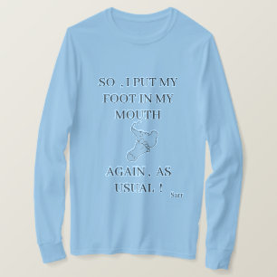 Camiseta que é Engraçada: Pé na Boca