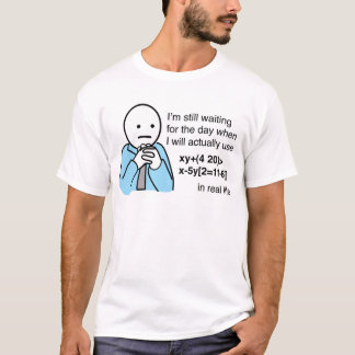 Camiseta Que é o uso de aprender a matemática?