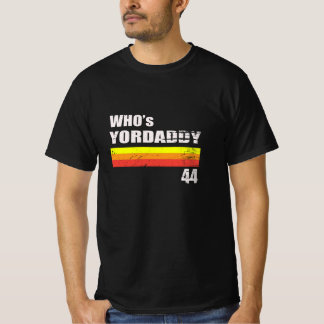 Camiseta que é o yordaddy 44 - Engraçado Baseball, que o te