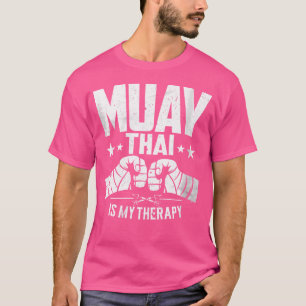 Camiseta Que Engraçado Muay Thai É Minha Terapia Que Muay S