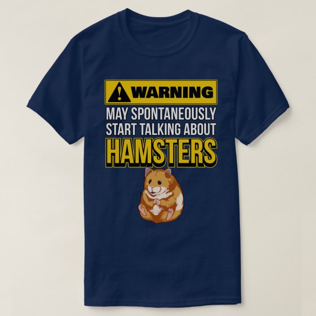 Camiseta Que Espontaneamente Comece A Falar De Hamsters (Frente do Design)