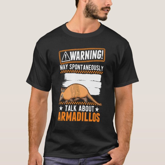 Camiseta Que Espontaneamente Fale Sobre Armadillos (Frente)