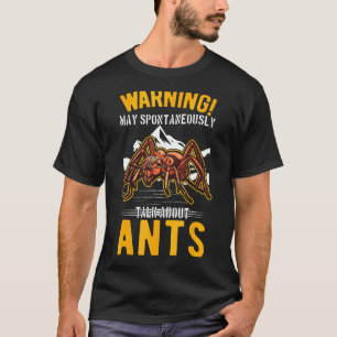 Camiseta Que Espontaneamente Fale Sobre Formigas