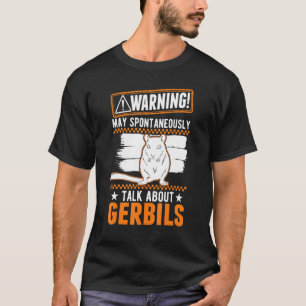 Camiseta Que Espontaneamente Fale Sobre Gerbilos