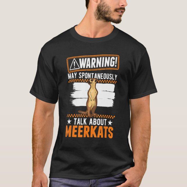 Camiseta Que Espontaneamente Fale Sobre Meerkats (Frente)
