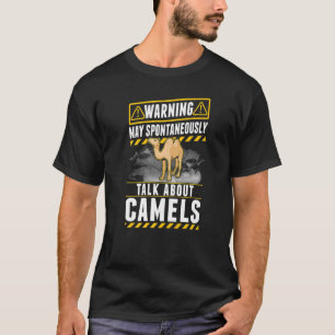 Camiseta Que fale espontaneamente sobre Camels