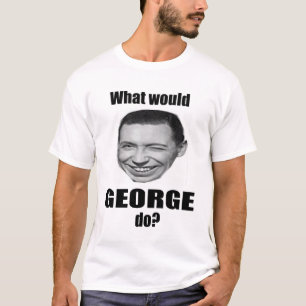 Camiseta Que George faria?