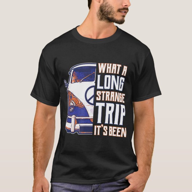 Camiseta Que longa viagem estranha foi fantasia de hippie (Frente)