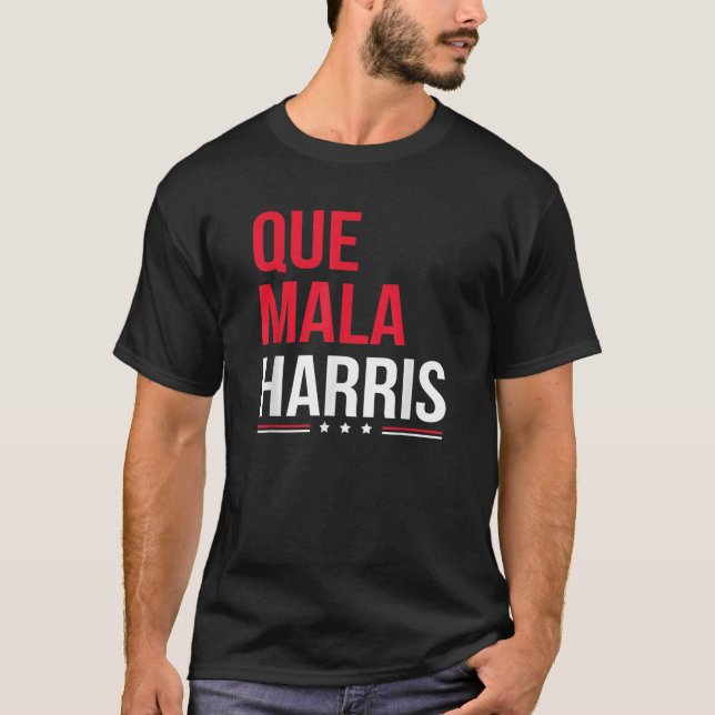 Camiseta Que Mala Harris Anti Kamala Harris Joe Biden Borde (Frente)