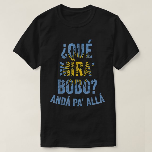Camiseta Qué Miras Bobo, Qué Mira Bobo Costume Para Mulhere (Frente do Design)