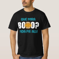 que miras bobo, Qué Miras Bobo, Qué Mira Bobo