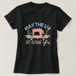 Camiseta Que O 1/4 Esteja Com Você Costurando - Presente D