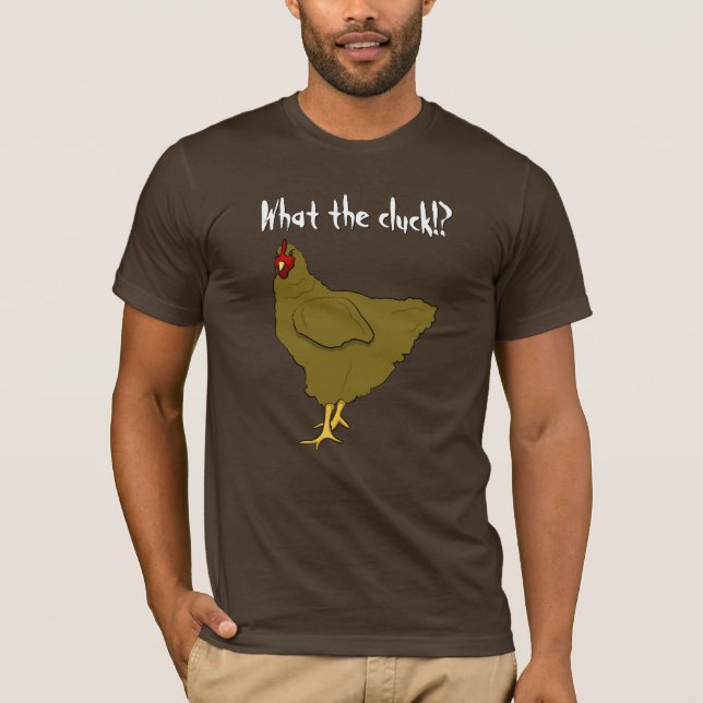 Camiseta Que o cluck!? T-shirt da galinha (Frente)