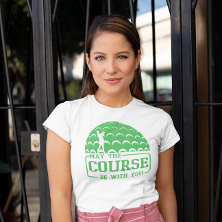 Camiseta Que o curso esteja com seu golfe engraçado