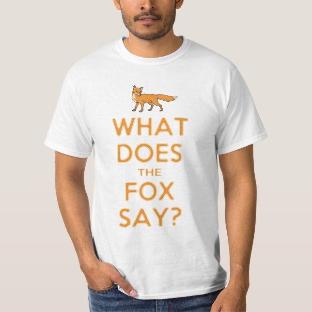 Camiseta Que o Fox diz? T-shirt (Frente)
