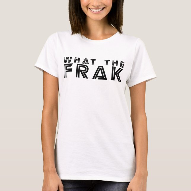 Camiseta Que o Frak (Frente)