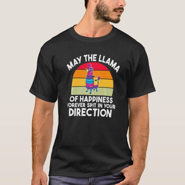 Camiseta Que O Lama Da Felicidade Para Sempre Cuspe No Seu  (Frente)