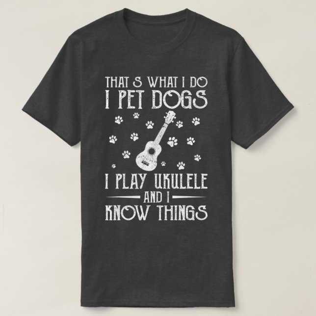 Camiseta Que o que eu faço eu pinto os cães que eu toco Uku (Frente do Design)