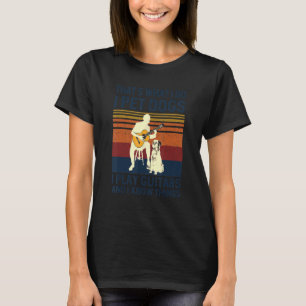 Camiseta Que O Que Eu Faço Pet Cães Eu Toco Guitarras E Eu