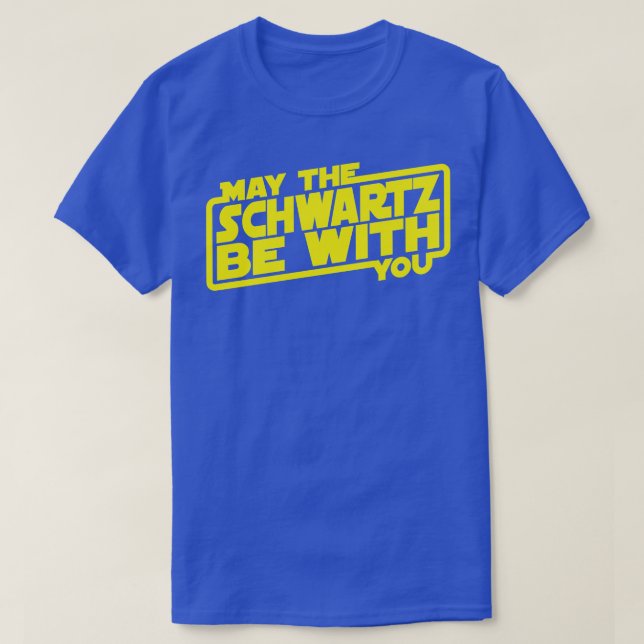 Camiseta Que O Schwartz Esteja Com Você O Que (Frente do Design)