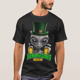 Camiseta Que os Shenanigans comecem a Rua de Alienígena Dia