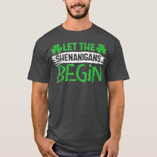 Camiseta Que Os Shenanigans Comecem O Dia de São Patrício I
