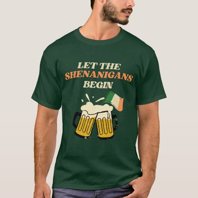 Camiseta Que os Shenanigans comecem Ruas Engraçadas. (Frente)