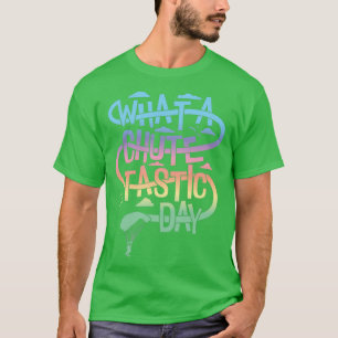 Camiseta Que paraquedismo quutetástico