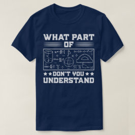 Camiseta Que Parte De Não Entende | Matemática Divertida