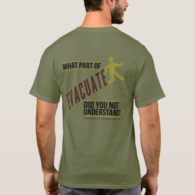 Camiseta Que parte do T-Shirt Evacuate Emergency Manager (Verso)