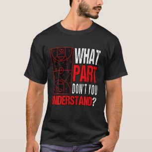 Camiseta Que Parte Você Não Entende? Campo de basqueteb