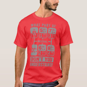 Camiseta Que parte você não entende de caminhoneiro