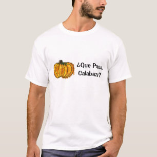 Camiseta ¿ Que Pasa?
