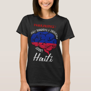 Camiseta Que Pense Aleatoriamente Sobre As Raízes Haitianas