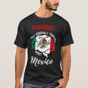 Camiseta Que Pense Aleatoriamente Sobre As Raízes Mexicanas
