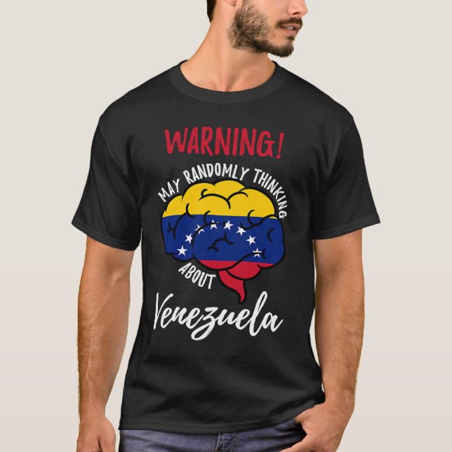 Camiseta Que Pense De Forma Aleatória Sobre A Venezuela (Frente)