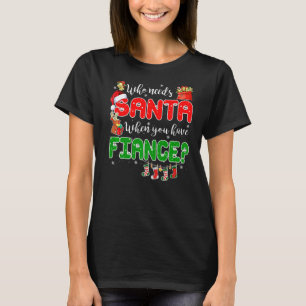 Camiseta Que Precisa De Papais noeis Quando Você Tem A Famí