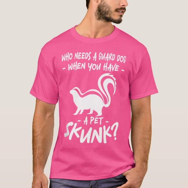 Camiseta Que Precisa De Um Cachorro Guarda Quando Você Tem  (Frente)