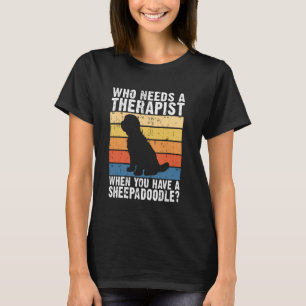 Camiseta Que precisa de um terapeuta quando você tem um She